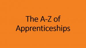 The A-Z of apprenticeships