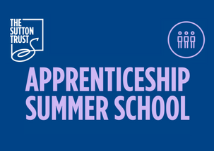 Amazing Apprenticeships to Support Sutton Trust Apprenticeship Summer School 2022