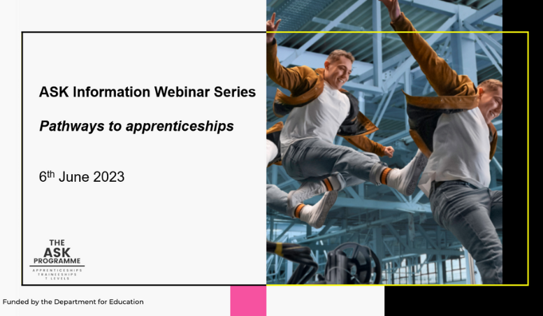 ASK Information Webinar: Pathways to apprenticeships