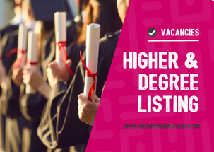 Higher and Degree Apprenticeship Listing 2023/24 – Open for vacancies