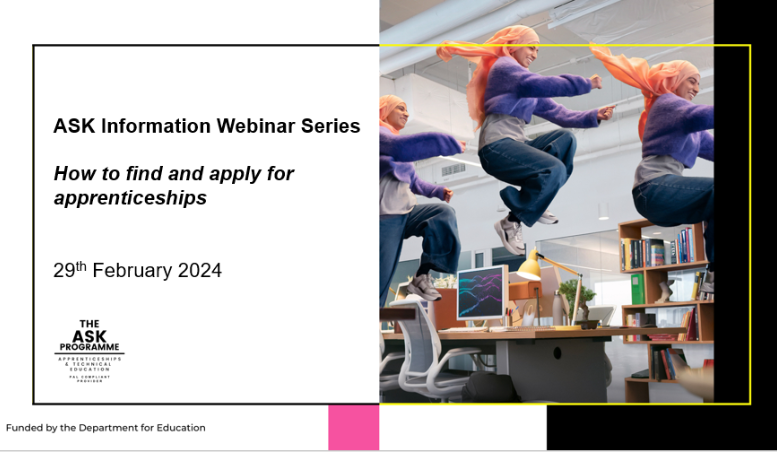 ASK Webinar: How to find and apply for apprenticeships