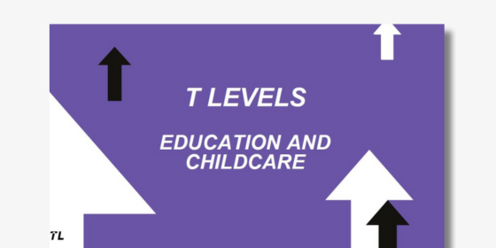 Webinar Slides – T Levels: Education and Childcare