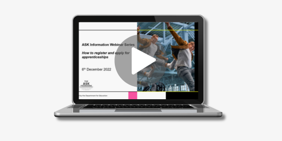 ASK Webinar: How to register and apply for apprenticeships